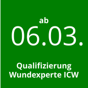 06.03. ab     Qualifizierung Wundexperte ICW