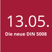 13.05. Die neue DIN 5008